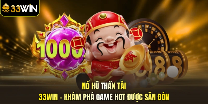 Nổ hũ thần tài